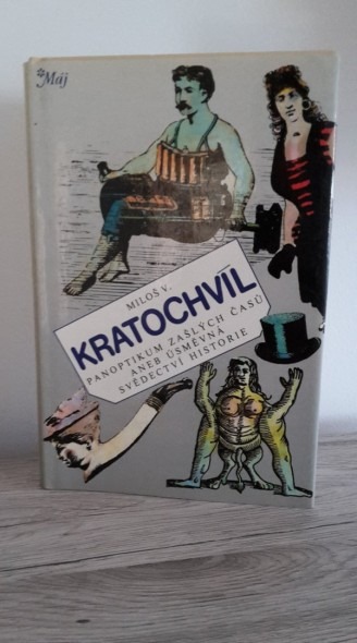 Panoptikum zašlých času aneb úsmevná svedectví historie