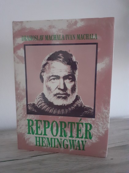 Reportér Hemingway