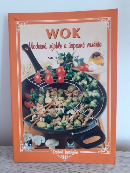 Wok - Moderné, rýchle a úsporné varenie