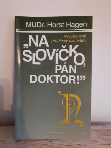 „Na slovíčko, pán doktor!”