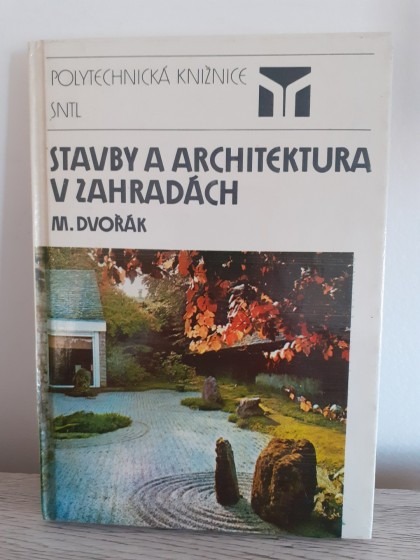 Stavby a architektura v zahradách