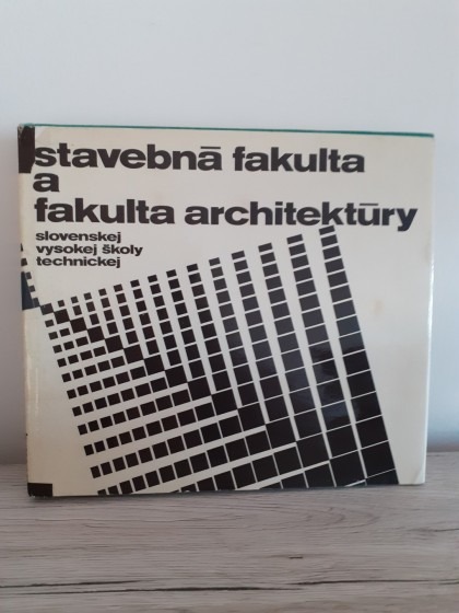 Stavebná fakulta a fakulta architektúry Slovenskej vysokej školy