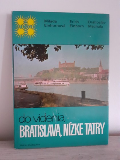 Do videnia, Bratislava, Nízke Tatry