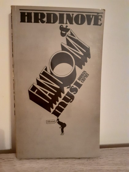 Hrdinové, fantomy, myši