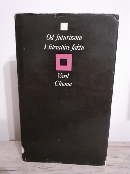 Od futurizmu k literatúre faktu