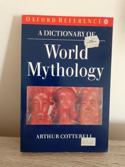 A dictionary of world Mythology