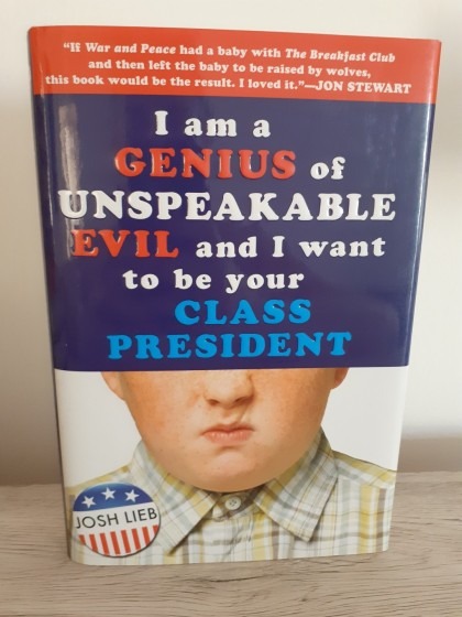 I am a Genius of unspeakable evil and I want to be your Class President