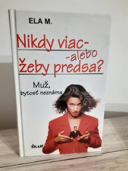 Nikdy viac, alebo žeby predsa
