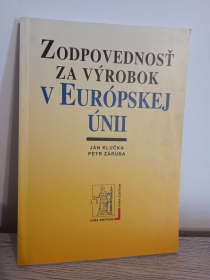 Zodpovednosť za výrobok v Európskej únii