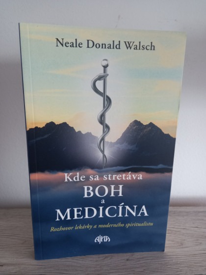 Kde sa stretáva Boh a medicína