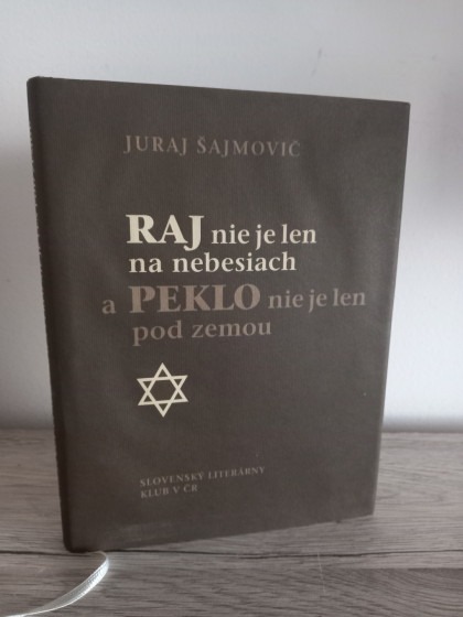 Raj nie je len na nebesiach a Peklo nie je len pod zemou