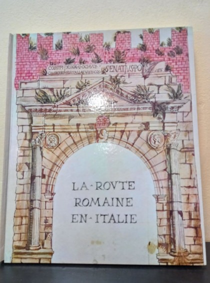 La Rovte Romaine en Italie