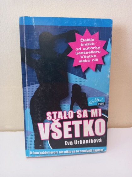 Stalo sa mi všetko