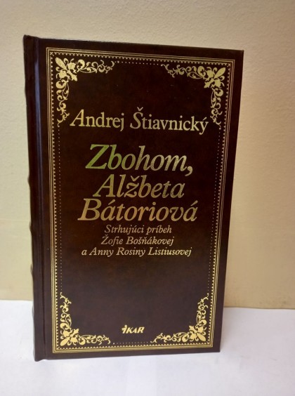 Zbohom, Alžbeta Bátoriová