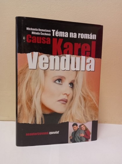 Téma na román "Causa Karel a Vendula"