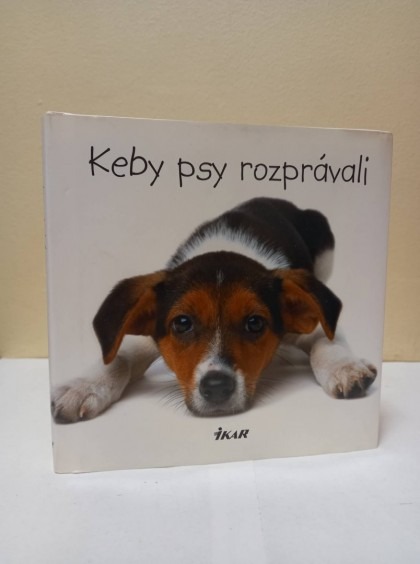 Keby psy rozprávali