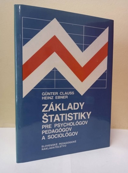 Základy štatistiky pre psychológov, pedagógov a sociológov