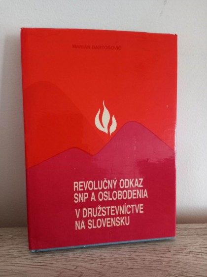 Revolučný odkaz SNP a oslobodenia v družstevníctve na Slovensku