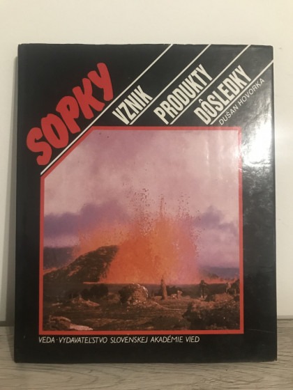 Sopky. Vznik, produkty, dôsledky