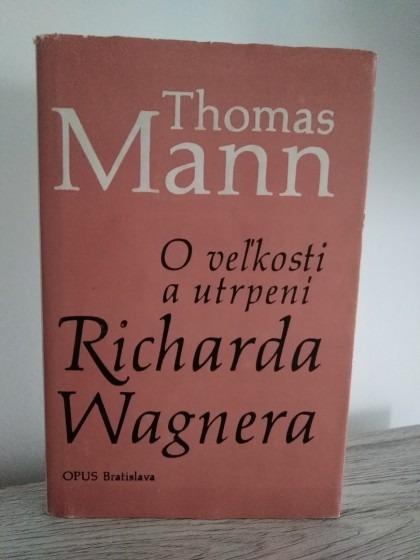 O veľkosti a utrpení Richarda Wagnera