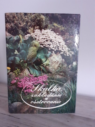 Skalka, zakladanie a ošetrovanie