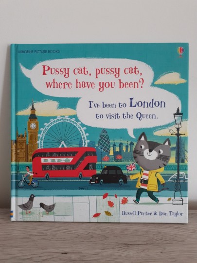 Pussy cat, pussy cat, where have you been?