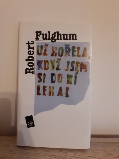 Už hořela, když jsem do ní lehal