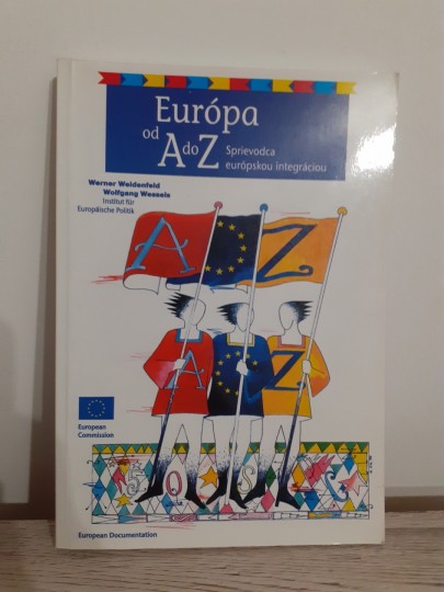 Európa od A do Z Sprievodca európskou integráciou