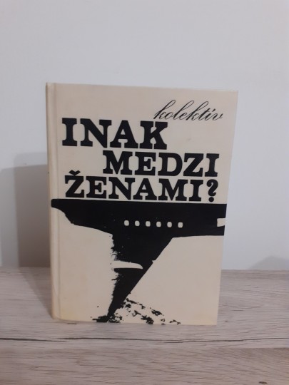 Inak medzi ženami?