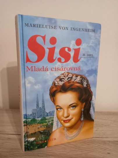 Sisi-Mladá cisárovná Sisi-Mladá cisárovná