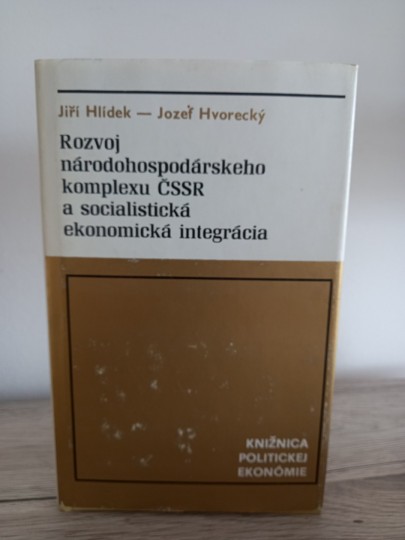 Rozvoj národohospodárskeho komplexu ČSSR a socialistická ekonomická integrácia