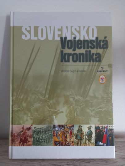 Slovensko - vojenská kronika Slovensko - vojenská kronika
