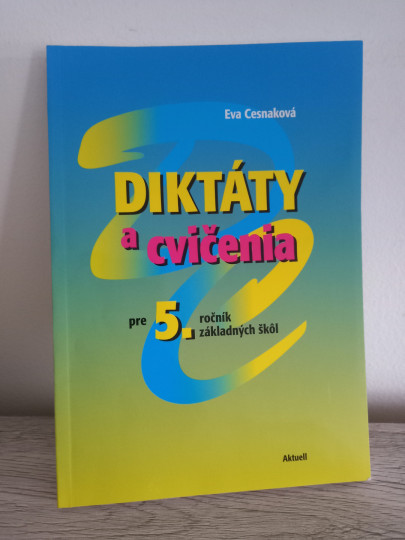 Diktáty a cvičenia pre 5. ročník základných škôl