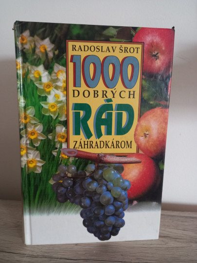 1000 dobrých rád záhradkárom