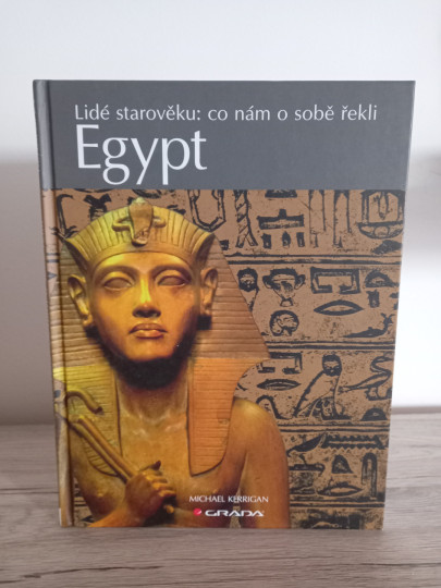 Egypt: Lidé starověku: co nám o sobě řekli