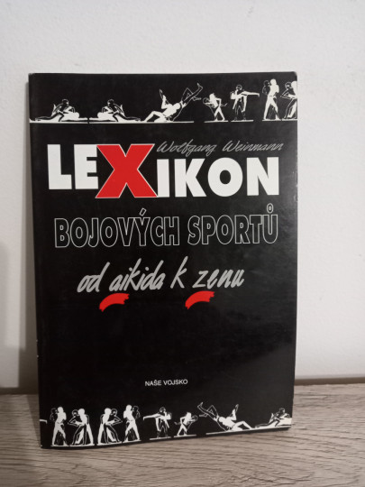 Lexikon bojových sportů od aikida k zenu