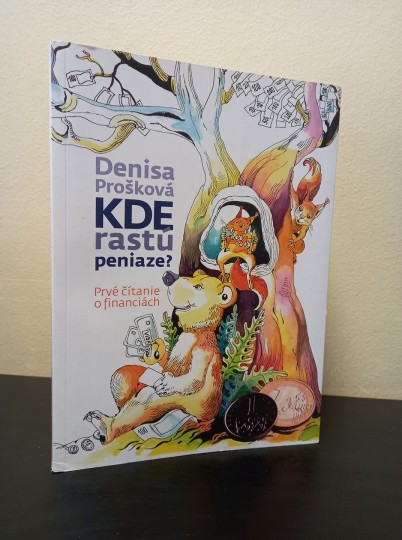 Kde rastú peniaze Kde rastú peniaze