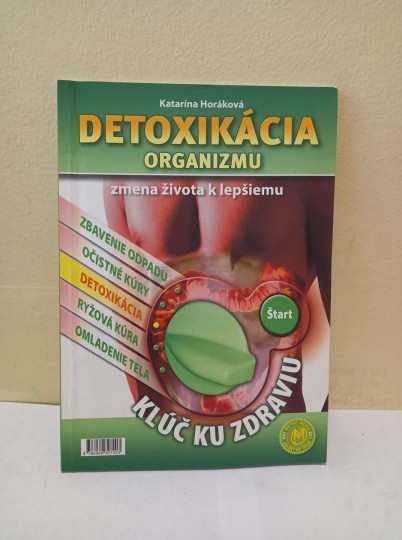 Detoxikácia organizmu Detoxikácia organizmu