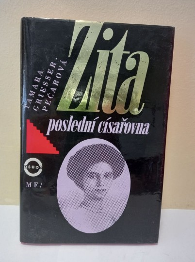 Zita: Poslední císařovna