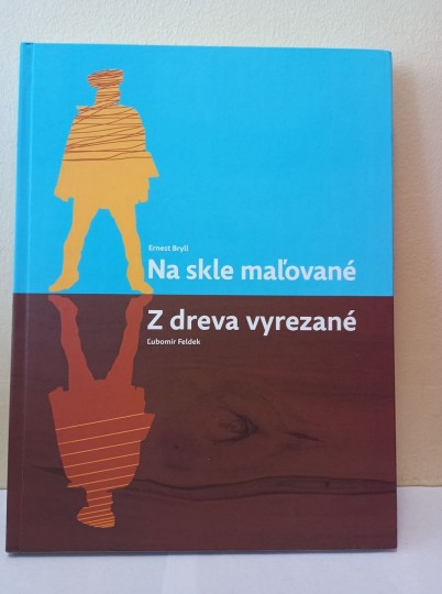 Na skle maľované/Z dreva vyrezané Na skle maľované/Z dreva vyrezané