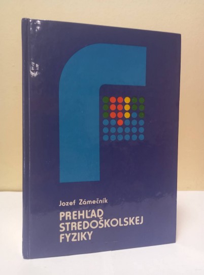 Prehľad stredoškolskej fyziky