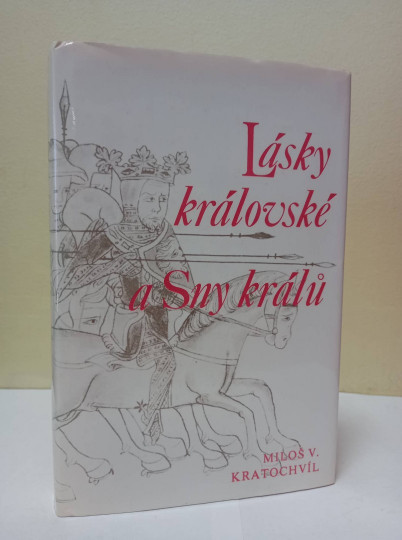Lásky královské a Sny králů