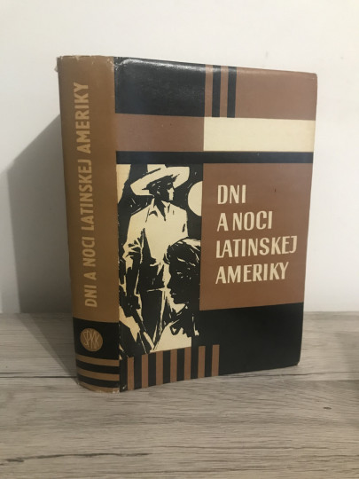 Dni a noci Latinskej Ameriky